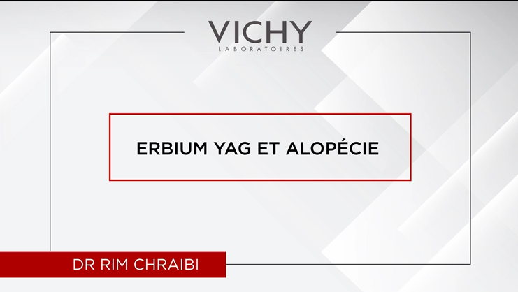 Erbium YAG et Alopécie par Dr R. CHRAIBI